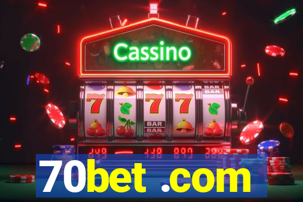 70bet .com